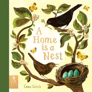 Home Is A Nest (Hardback)