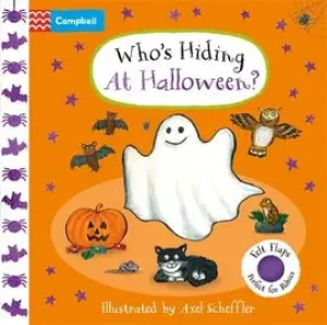 Who’s Hiding At Halloween? Board Book